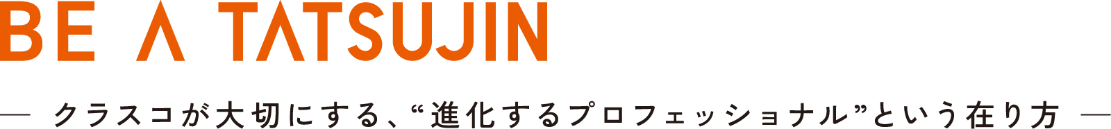 BE A TATSUJIN