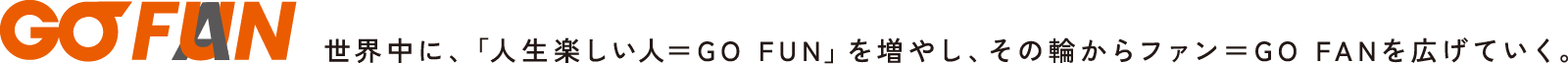GO FUN